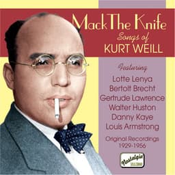 Weill: Mack The Knife - Songs of Kurt Weill - Kurt Weill