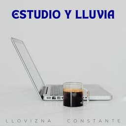 Estudio Y Lluvia: Llovizna Constante - Estudios de lluvia