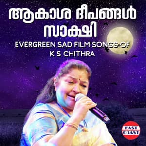Akasha Deepangal Sakshi, Evergreen Sad Film Songs of K. S. Chithra - K. S. Chithra