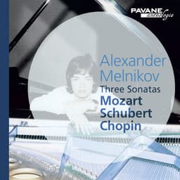 Mozart, Schubert & Chopin: Three Sonatas - Alexander Melnikov