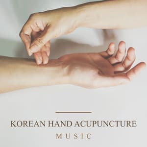 Korean Hand Acupuncture Music - Chuck Jokye