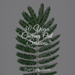 50 Yoga Chilling Out Sessions - Rain Sounds Factory STHLM