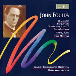 Foulds: Orchestral Works - John Foulds