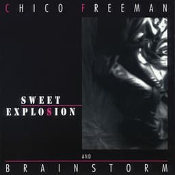 Sweet Explosion - Chico Freeman