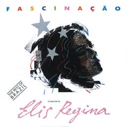 Fascinação - O Melhor De Elis Regina - Elis Regina