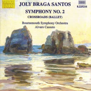 Braga Santos: Symphony No. 2 / Encruzilhada - Joly Braga Santos
