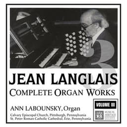 Langlais: Complete Organ Works, Volume III - Jean Langlais