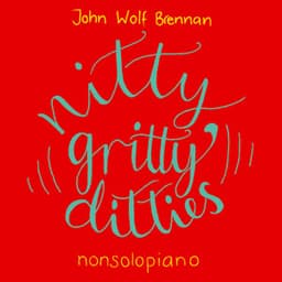 Nitty Gritty Ditties - John Wolf Brennan