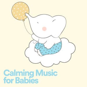 Calming Music for Babies - Kids Music