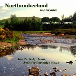Jeffreys, J.: Northumberland and Beyond - John Jeffreys