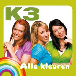 Alle Kleuren - K3