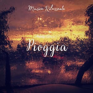 Musica Rilassante: Pioggia - Musica Rilassante & Benessere