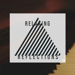 Relaxing Reflections - RPM (Relaxing Piano Music)