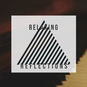 Relaxing Reflections - RPM (Relaxing Piano Music)