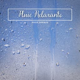 Pluie relaxante pour dormir - Sons De Pluie
