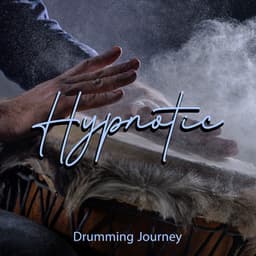 Hypnotic Drumming Journey - Jaya Hari