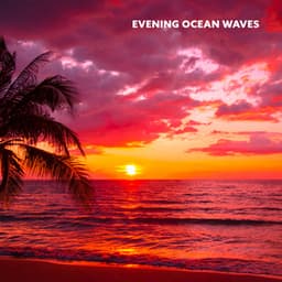 Evening Ocean Waves: Relaxing Piano Music - Lily Zen