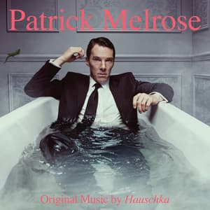 Patrick Melrose - Hauschka