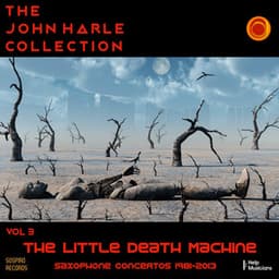 The John Harle Collection Vol. 3: The Little Death Machine - John Harle