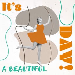 It’s A Beautiful Day! Bebop Jazz With Uplifting Rhythms For A Day Full Of Positivity & Happiness - Bebop Club