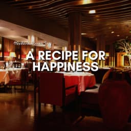 A Recipe for Happiness - Weekend Dinner Jazz