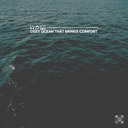 Cozy Ocean That Brings Comfort - Stress Relief Calm Oasis