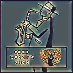 Traditional Jazz Cafe - Good Morning Music