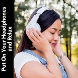 Put on Your Headphones and Relax - White Noise for Sleeping