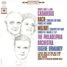 Mozart: Concerto for 3 Pianos & Quintet - Bach: Concerto for 3 Pianos - Eugene Ormandy