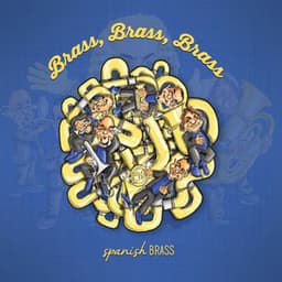 Brass, Brass, Brass - Spanish Brass