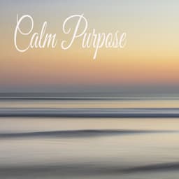 Calm Purpose - Sleeping Music