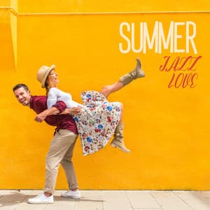 Summer Jazz Love: Sunny Day Relaxation, Happy Day - Good Mood Lounge Music Zone