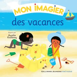 Mon imagier des vacances - Gallimard Jeunesse