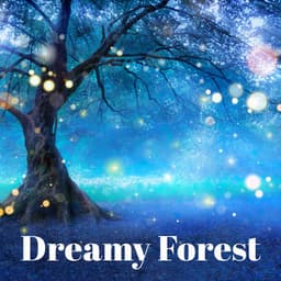 Dreamy Forest: Forest Birds Sounds for Deep Sleep & Lucid Dreaming - Deep Dream Oasis