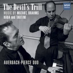 The Devil's Trill - Music for Violin and Piano by Mozart, Brahms, Hába and Tartini - Dan Auerbach