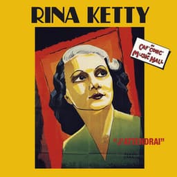 Du Caf' Conc' au Music Hall - Rina Ketty