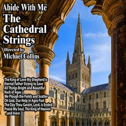 Abide With Me - The Cathedral Strings
