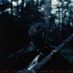 Two Star & The Dream Police - Mk.gee