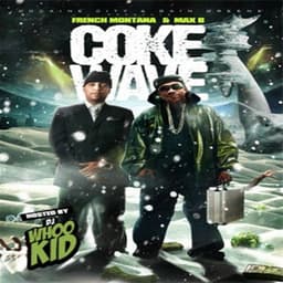 Coke Wave - French Montana