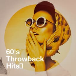60's Throwback Hits - Fun Hits