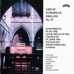 Great European Organs, Vol. 57: Church of St. John the Evangelist, London - David Briggs