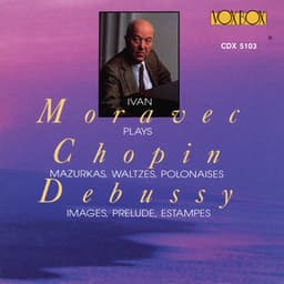Chopin & Debussy: Piano Works - Ivan Moravec