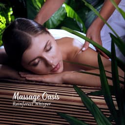 Massage Oasis: Rainforest Whisper - Rain Face