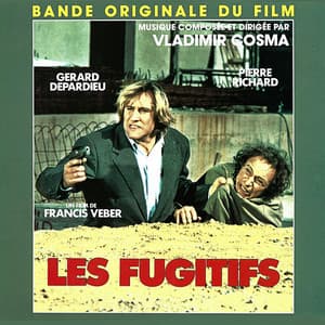 Les fugitifs - Vladimir Cosma