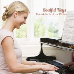 Soulful Keys: The Melodic Jazz Piano - Playful Jazz Beats