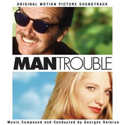 Man Trouble - Georges Delerue