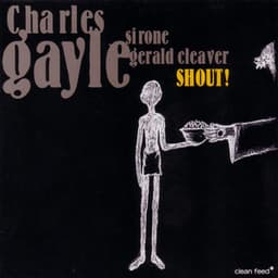 Shout - Charles Gayle
