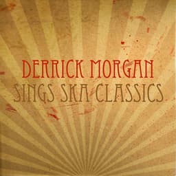 Derrick Morgan Sings Ska Classics - Derrick Morgan
