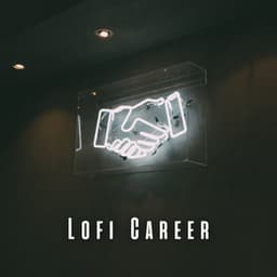 Lofi Career: Music for Deep Work - ChillHop Beats