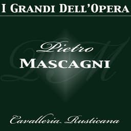 Cavalleria Rusticana - Orchestra Del Teatro Alla Scala, Milano